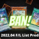 【遊戯王】OCG APRIL 2022 BANLIST PREDICTIONS & METAGAME ANALYSIS【4月禁止制限予想】